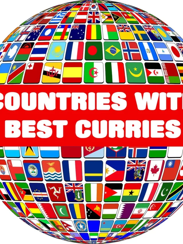 7 Countries with Best Curry Dishes in the World